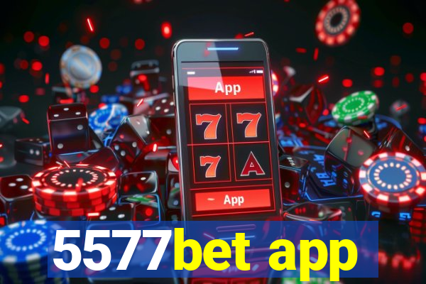 5577bet app